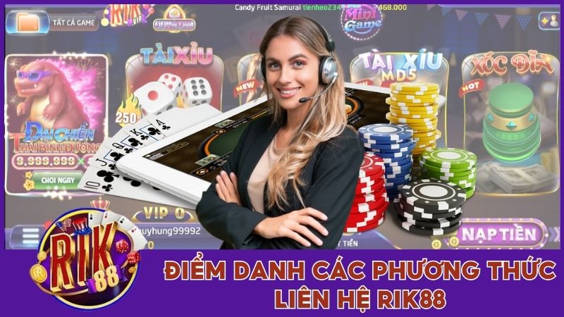Điểm danh các phương thức liên hệ Rik88